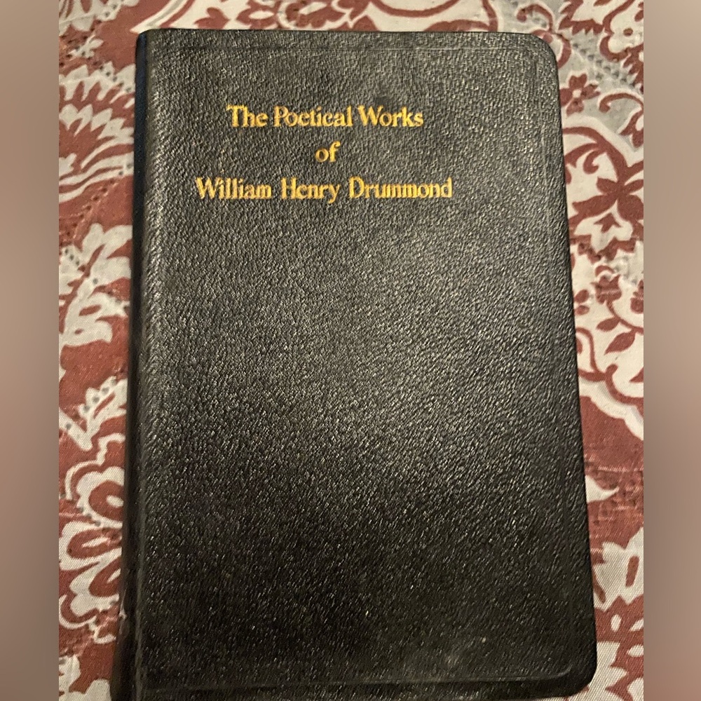 The Poetical Works of William Henry Drummond Book Antique